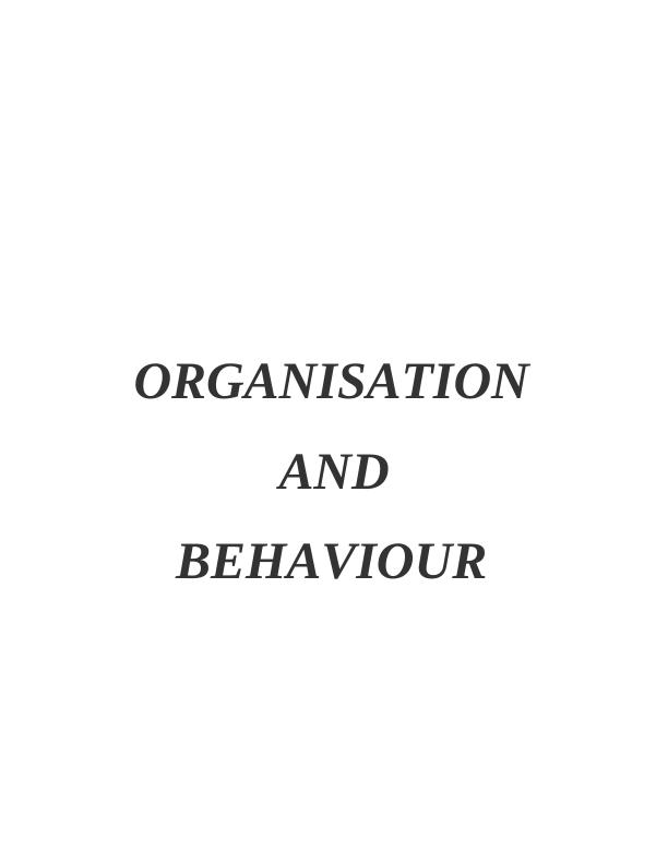 Organisation and Behaviour Assignment Solved_1