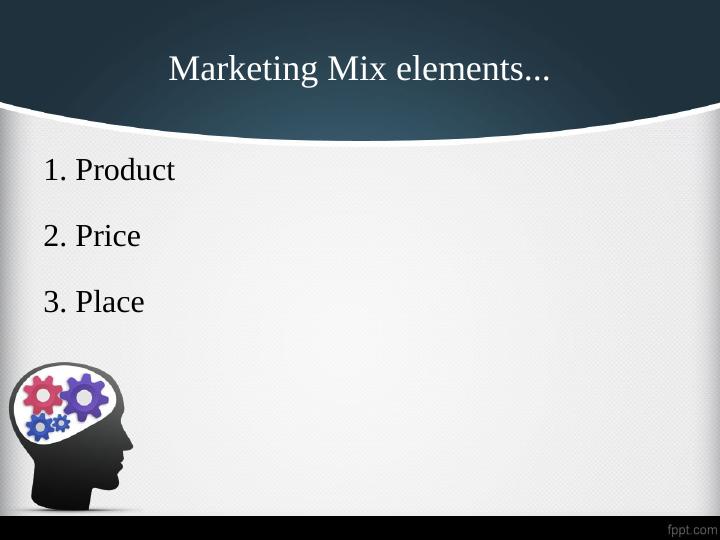 Issues related to price, product and place elements in marketing mix_4