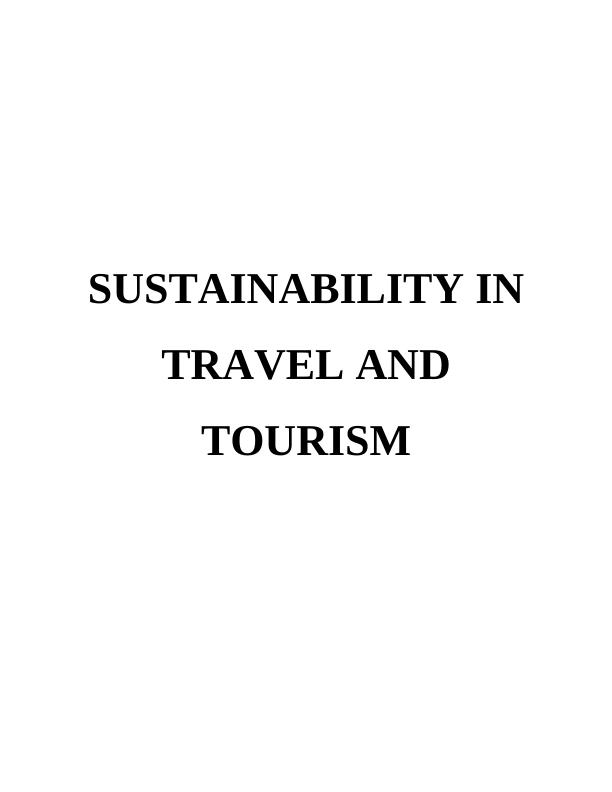 Sustainability in Travel and Tourism : Report_1