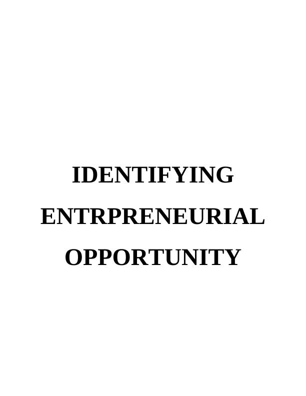 Identifying Entrepreneurial Opportunities : Assignment_1