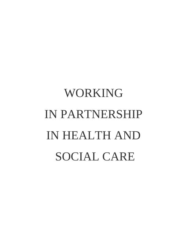 Project Report - Partnership In Health & Social Care Organizations_1