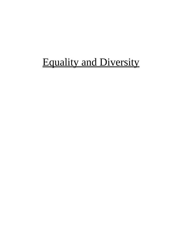 Equality and Diversity: Policies and Strategies for Achieving Equality and Diversity_1