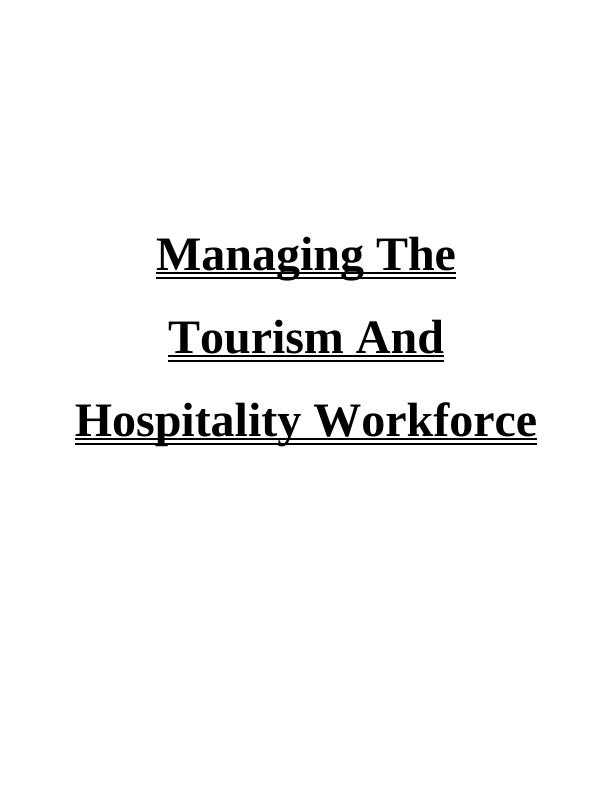 Managing the Tourism and Hospitality Workforce : Assignment_1
