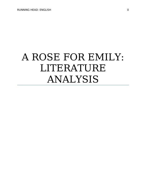 A Summary and Analysis of William Faulkner's 'A Rose for Emily'_1
