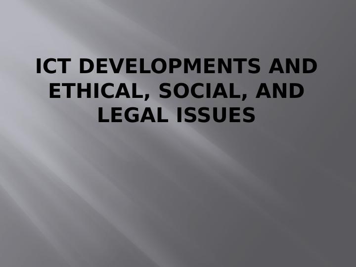 ICT Developments and Ethical, Social, and Legal Issues - Desklib_1