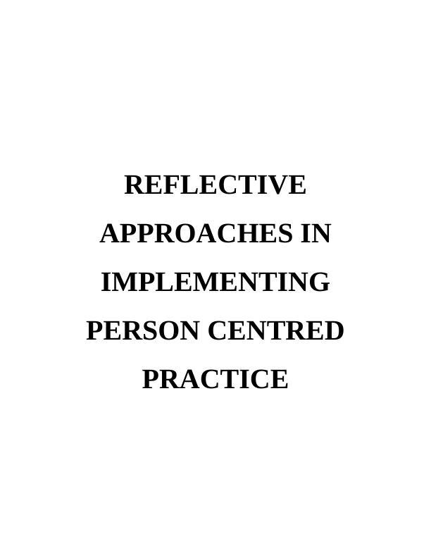 Reflective Approaches in Implementing Person Centred Practice_1