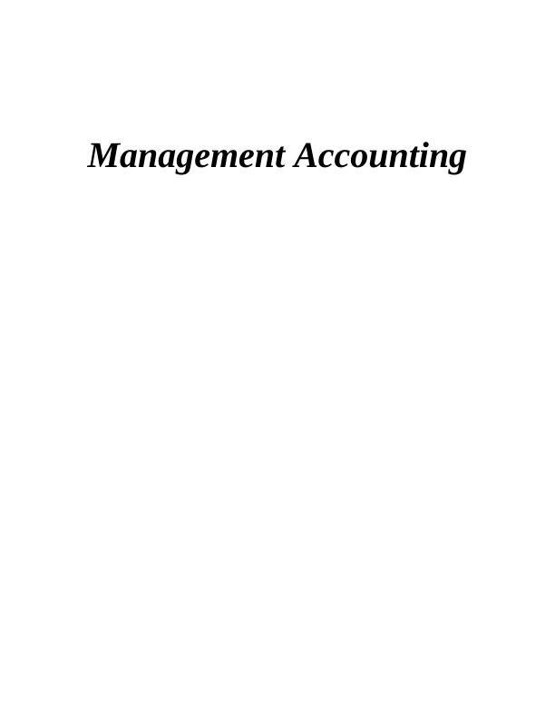 Management Accounting: Techniques and Importance in Decision Making_1