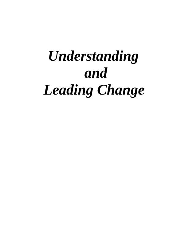 Understanding and Leading Change in Organisation_1