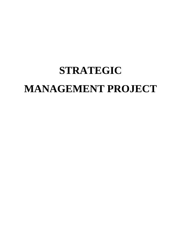 Report on Strategic Management Project_1