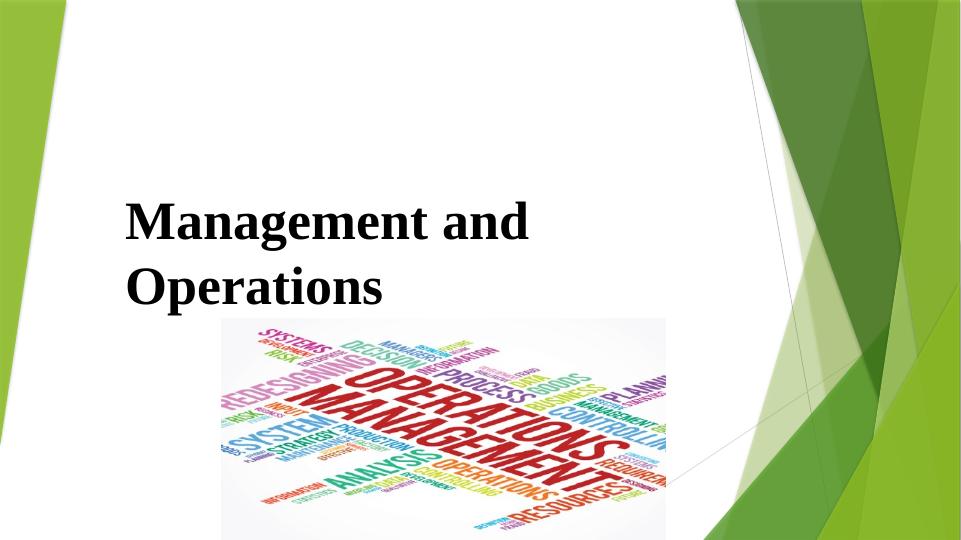 Operations Management Approaches and Role of Leaders and Managers