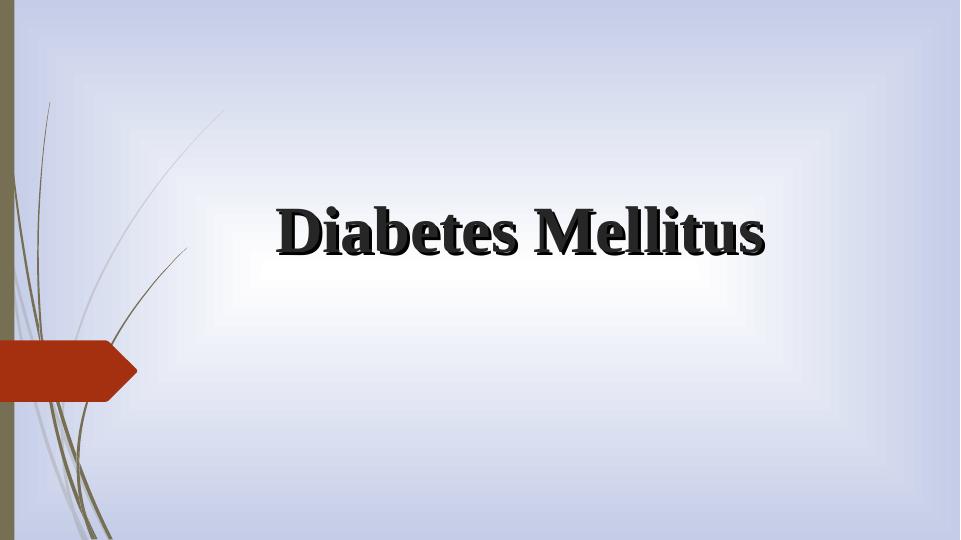 Diabetes Mellitus: Self Monitoring of Blood Glucose_1