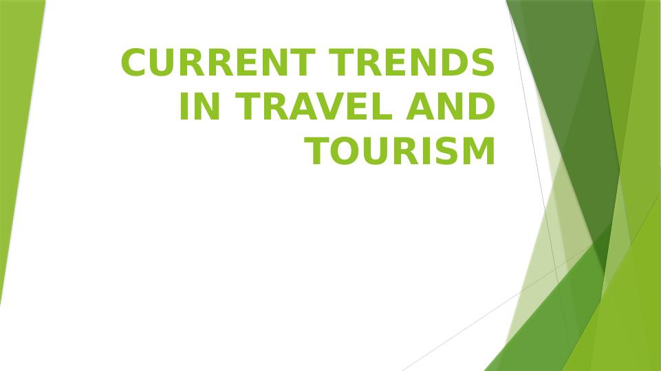 Current Trends in Travel and Tourism_1