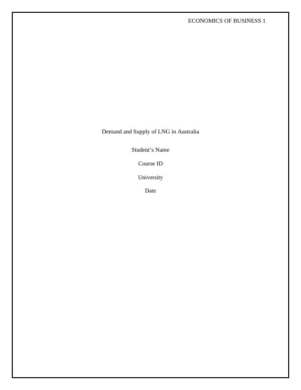 HI5003 - Economics - Demand and Supply of LNG in Australia_1