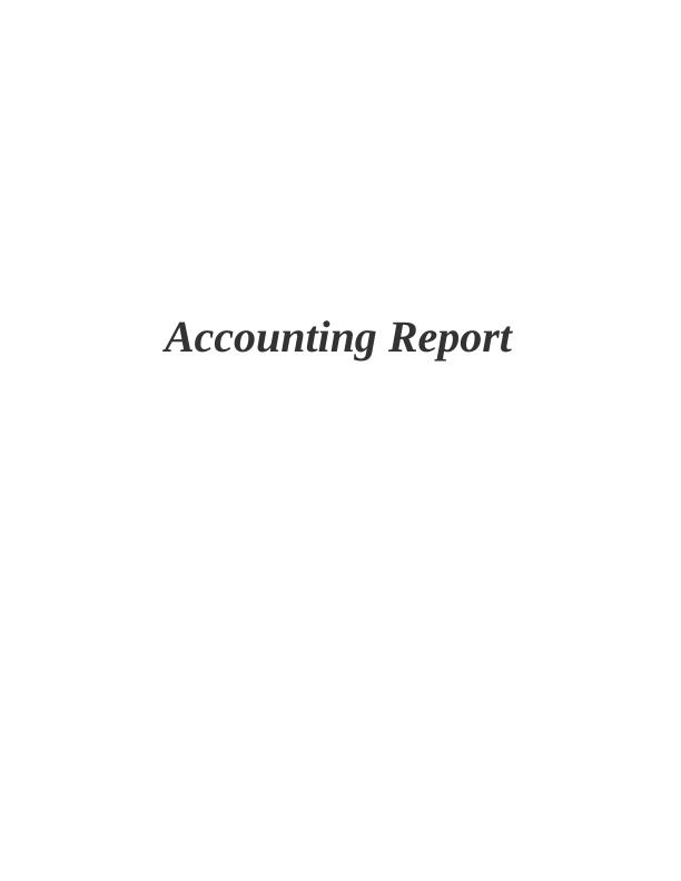Accounting Report | Accounting Assignment_1