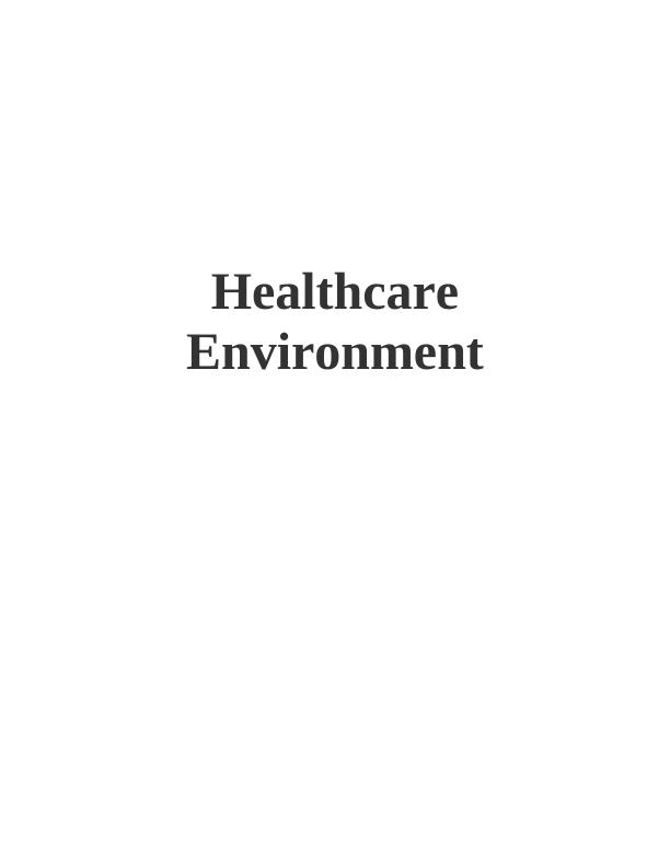 Importance of Healthcare Environment in Imperial College Healthcare NHS Trust_1