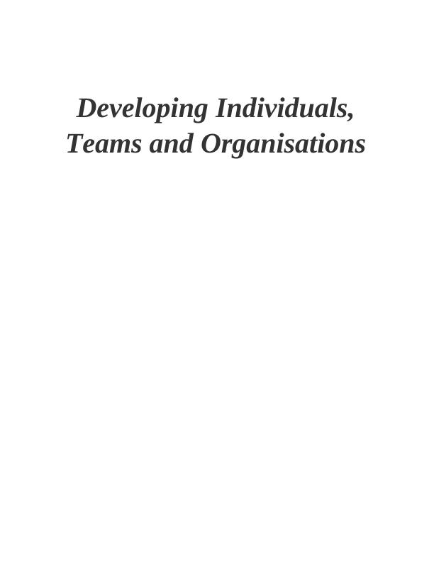 (solved) Developing Individuals, Teams and Organisations._1