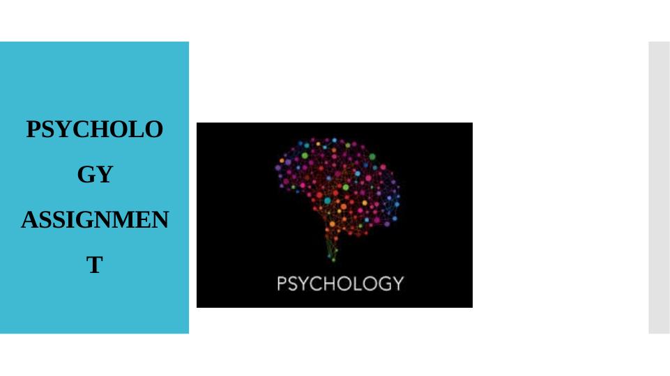 Psychology Assignment Presentation_1