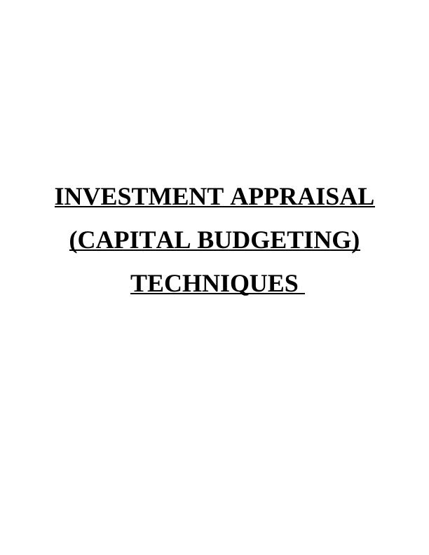 INVESTMENT APPRAISAL (CAPITAL BUDGETING) TECHNIQUES_1