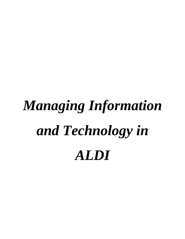 Managing Information and Technology in ALDI_1