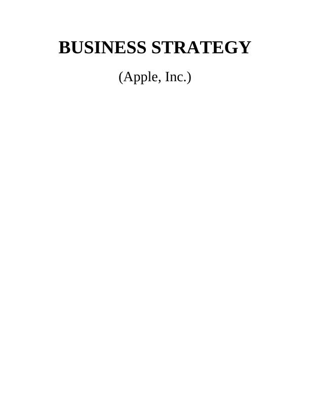Business Strategy of Apple Inc : Report_1
