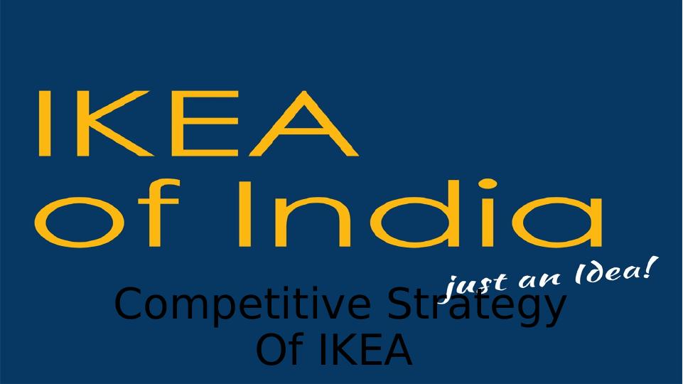 Competitive Strategy Of IKEA Assignment_1
