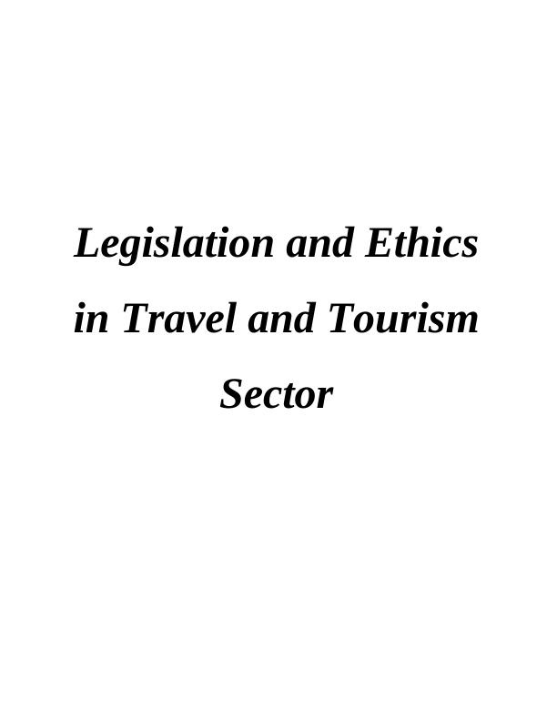 Legislation and Ethics in Travel and Tourism Sector - Doc_1