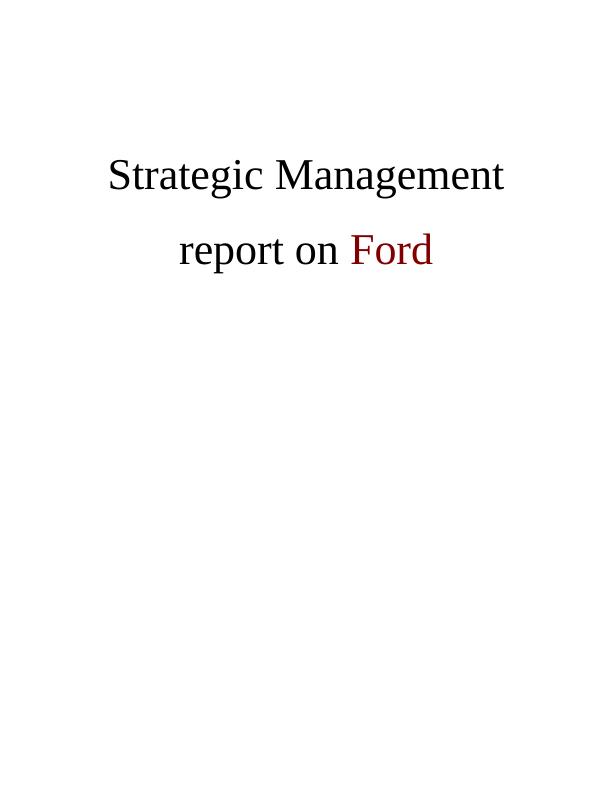 Strategic Management report on Ford | Report_1