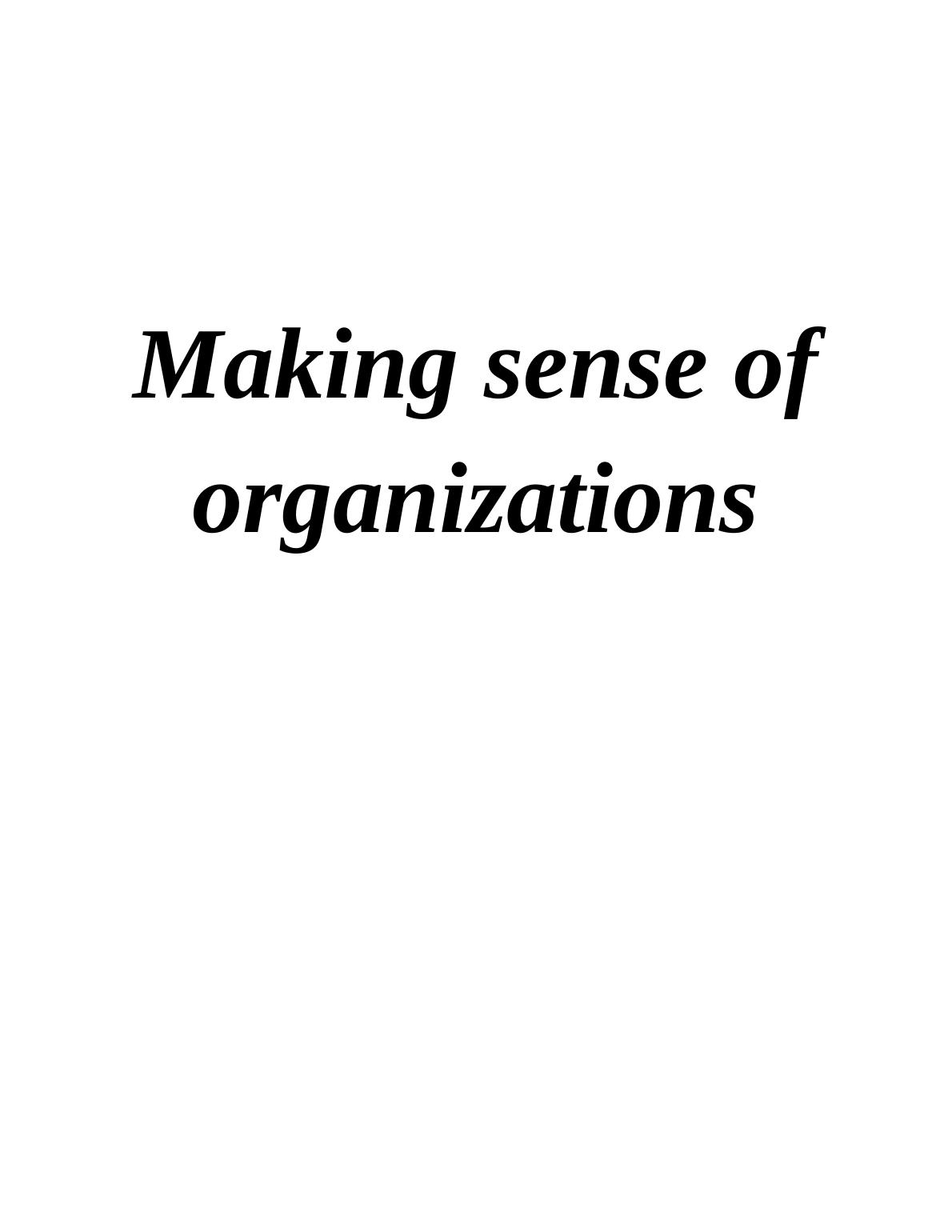Making Sense of Organizations Assignment_1