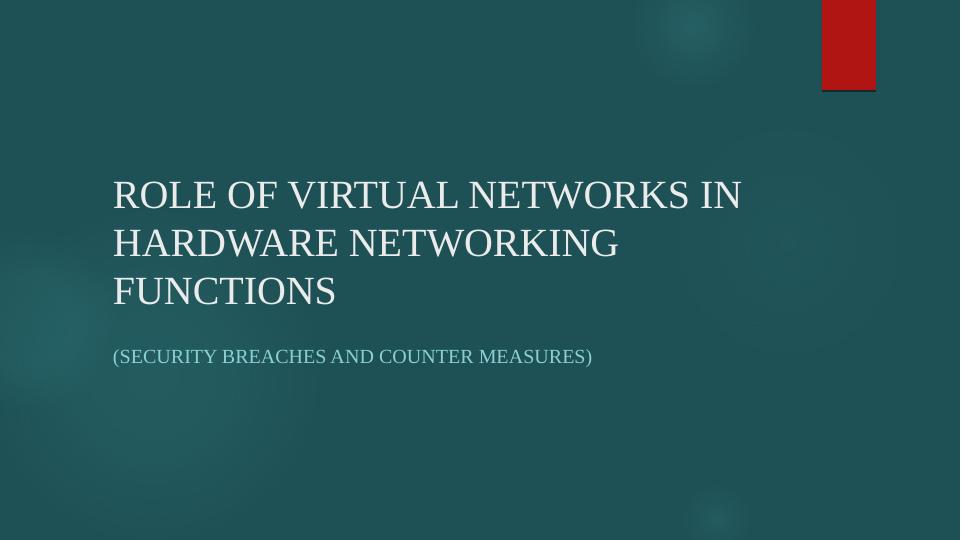 Role of Virtual Networks in Hardware Networking Functions PowerPoint Presentation 2022_1