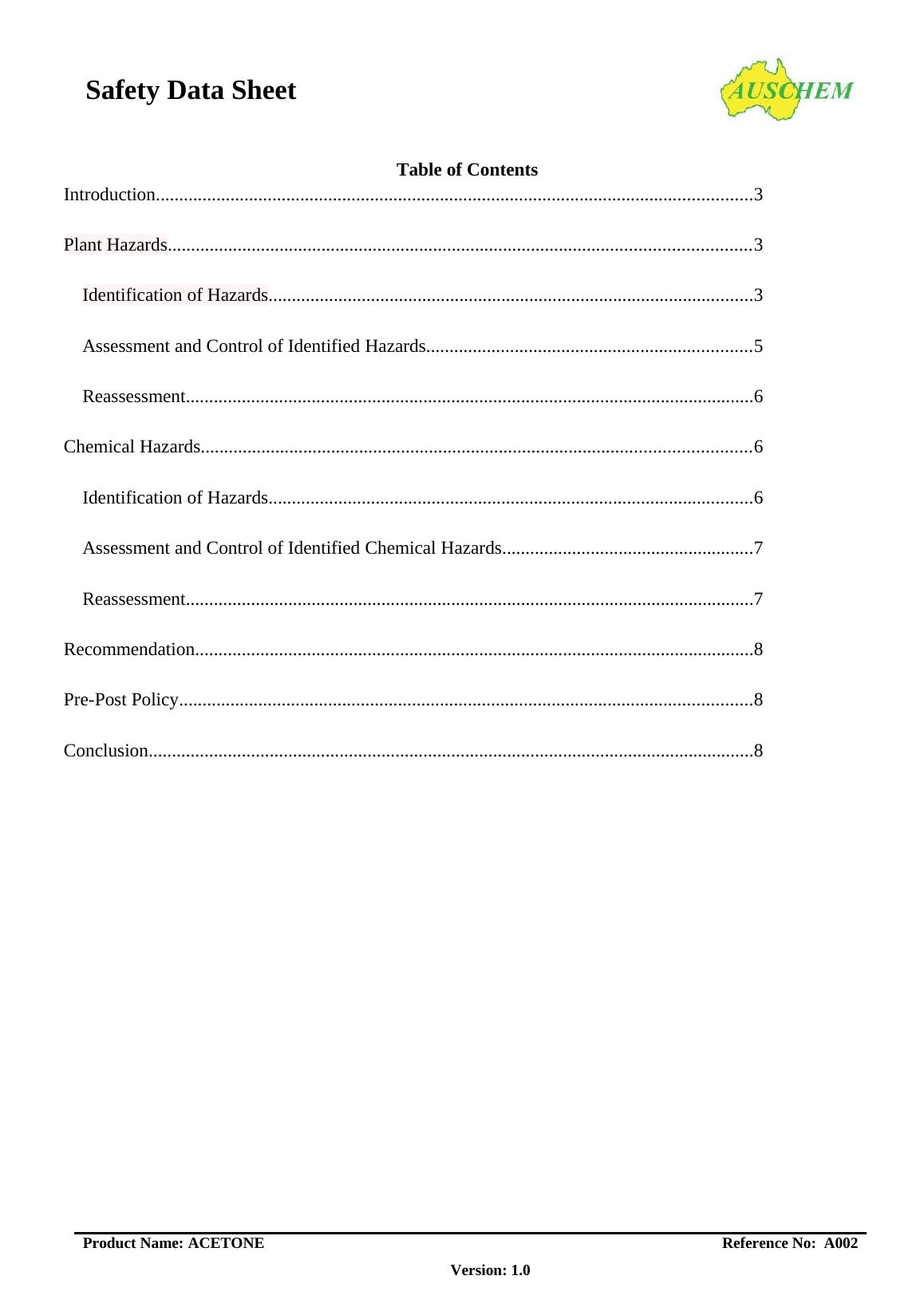 The main goal of this risk assessment