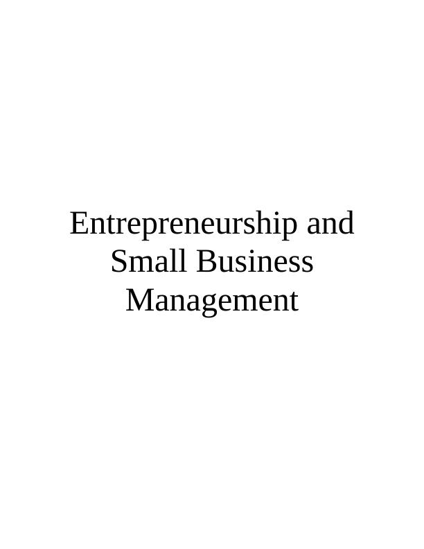 (solved) Entrepreneurship and Small Business Management Ventures_1