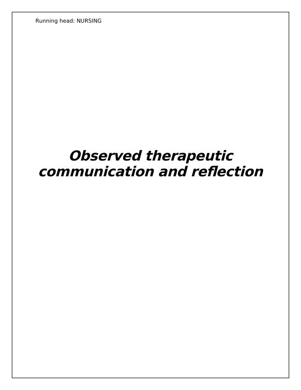 Observed therapeutic communication and reflection_1
