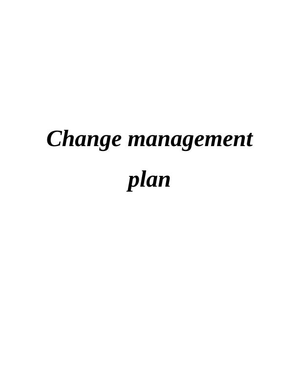 Change Management Plan: Objectives, Activities, and Recommendations