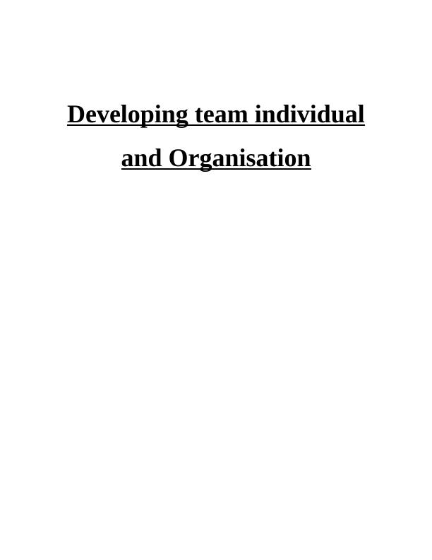(PDF) Developing teams, individuals, and organizations | Assignment_1