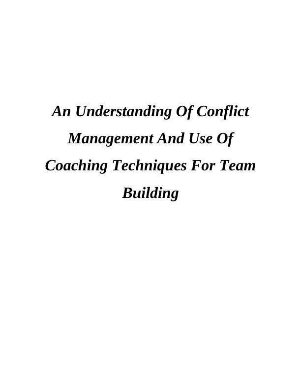 Understanding Conflict Management and Coaching Techniques for Team Building_1