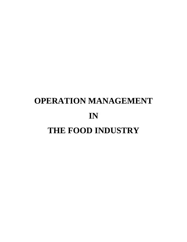 Operation Management Assignment | Food Industry Assignment_1