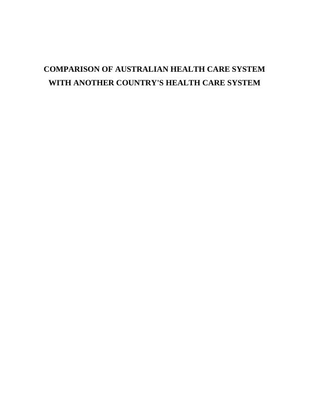 Health Systems Comparison Analysis Australia & Canada_1