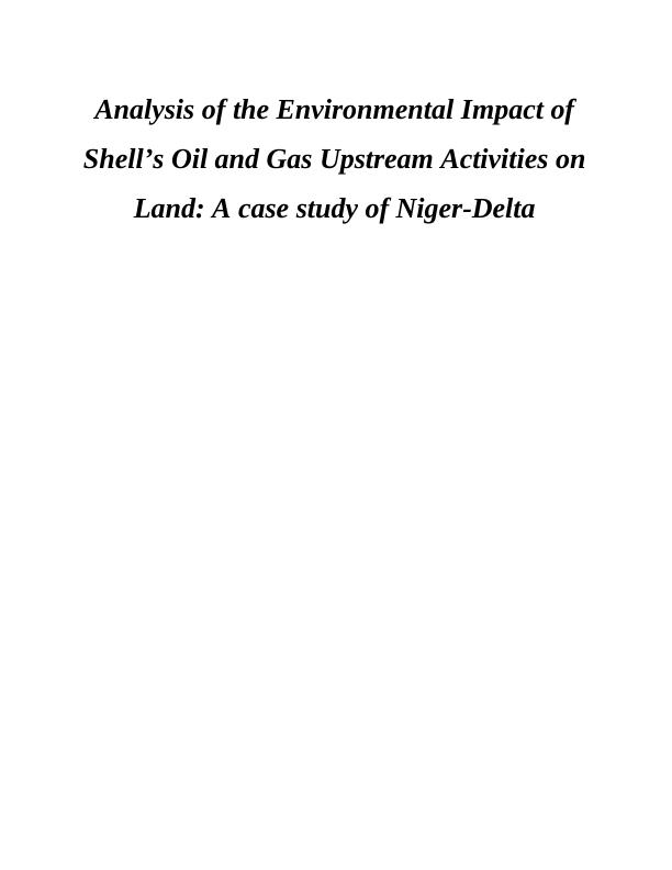 Environmental Impact of Shell’s Oil and Gas on Land : Case Study of Niger-Delta_1