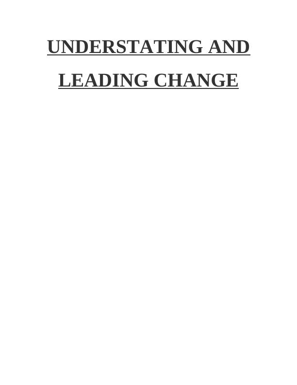 (Solution) Understanding and Leading Change Assignment_1