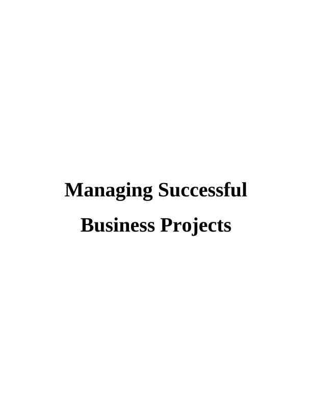 Managing Successful Business Projects - Doc_1