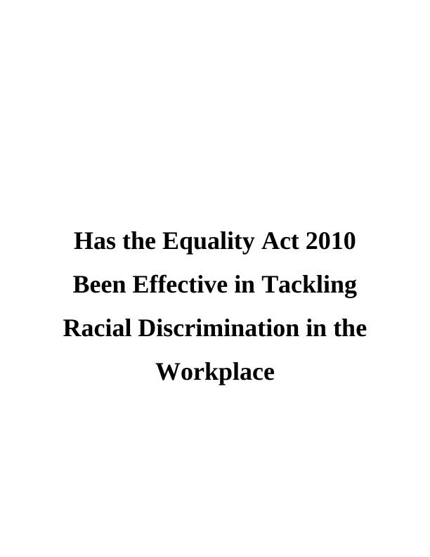 Effectiveness of Equality Act 2010 in Tackling Racial Discrimination in the Workplace_1