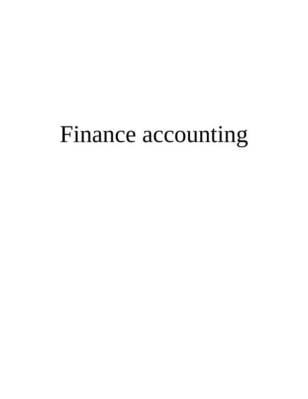 Finance Accounting INTRODUCTION 4 BUSINESS RPORT_1