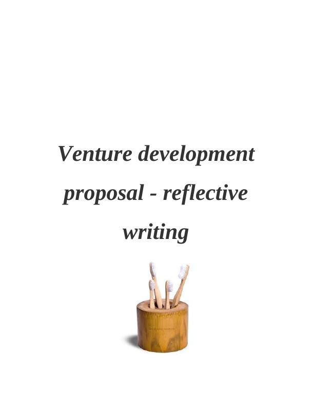 Venture Development Proposal - Reflective Writing_1