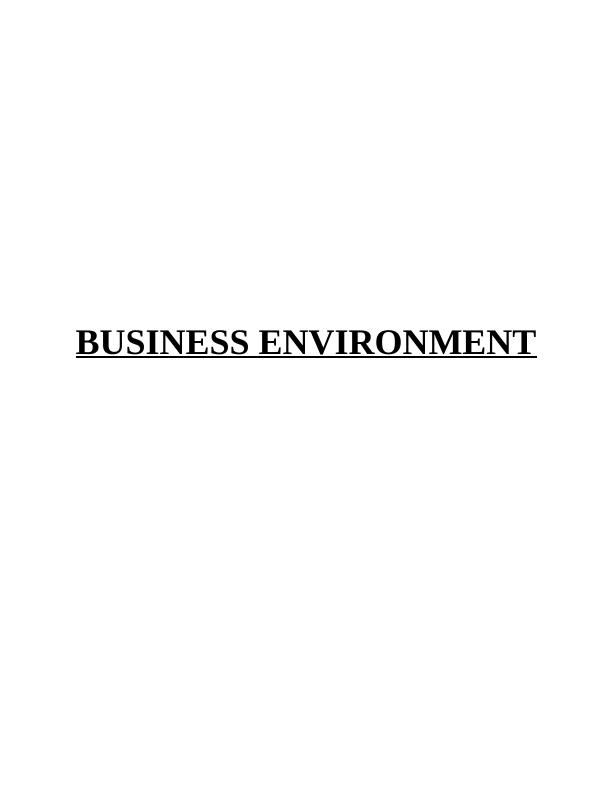 BUSINESS ENVIRONMENT TABLE OF CONTENTS INTRODUCTION 1 TASK 11_1