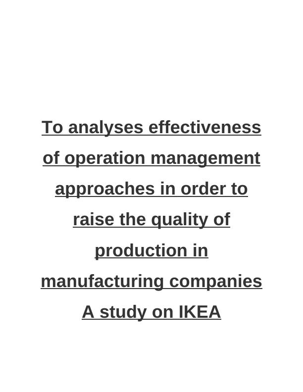 Effectiveness of Operation Management Approaches in Manufacturing Companies: A Study on IKEA_1