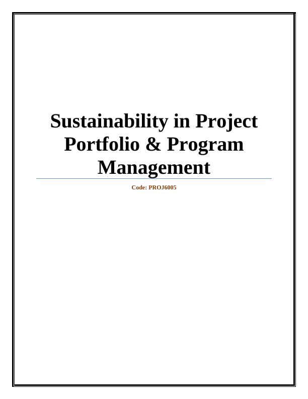 PROJ6005 : Sustainability in Project Portfolio and Program Management_1
