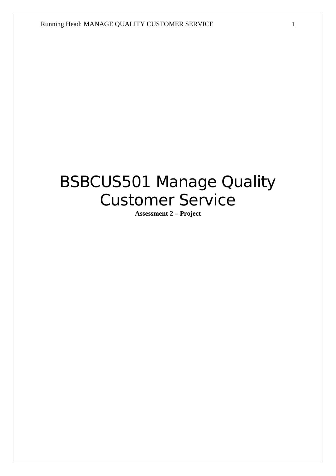 bsbcus501 manage quality customer service assignment 1