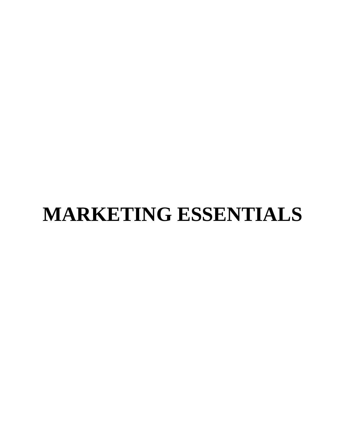 ESSENTIALS INTRODUCTION 1 Task 11 P1 Role and responsibilities of marketing in wider context or organisation_1