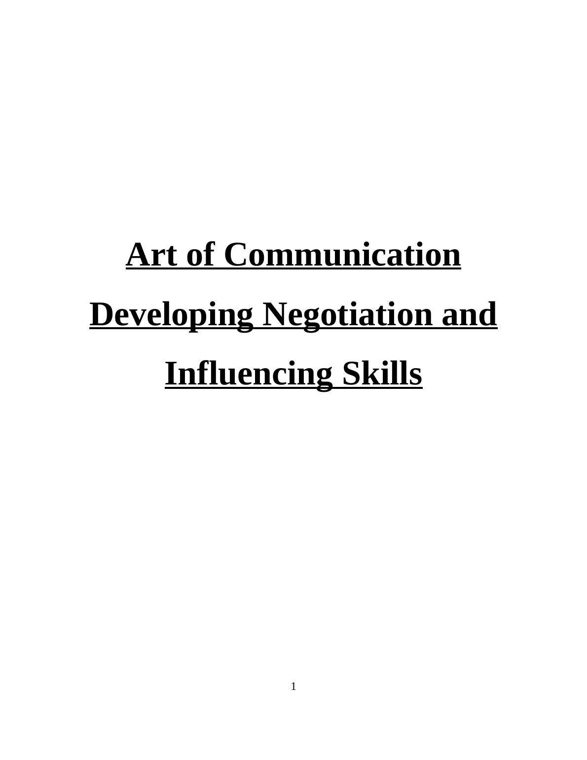 Art of Communication: Developing Negotiation and Influencing Skills_1
