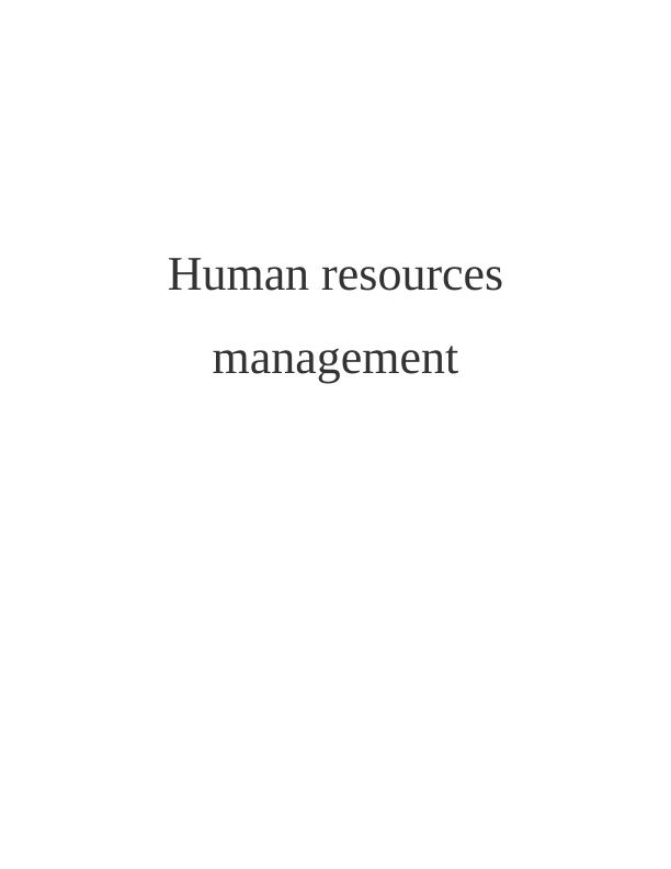 Human Resources Management -  Mark and Spencer Assignment_1